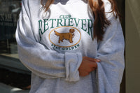 The Retriever Club Sweatshirt